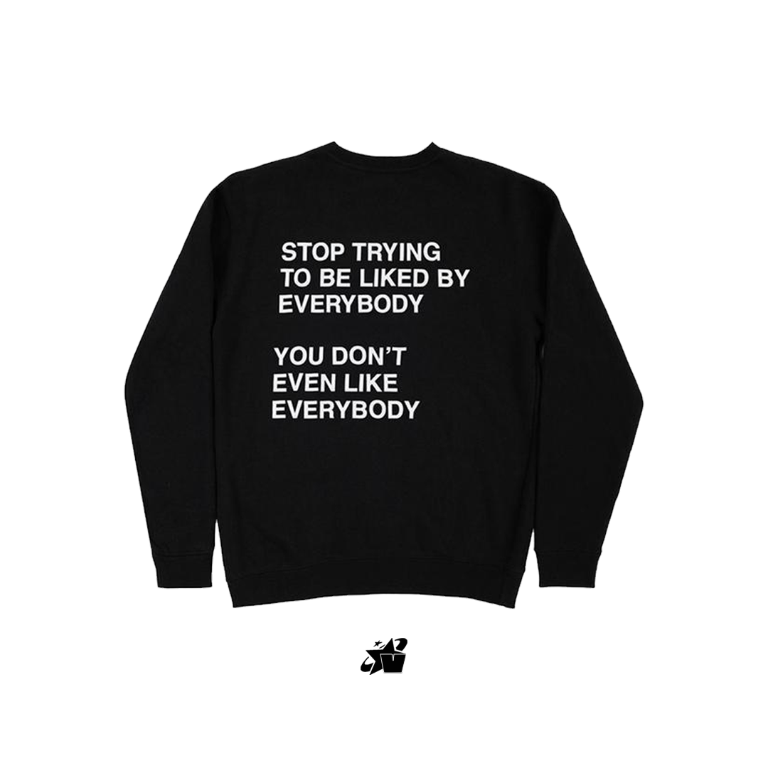 STOP TRYING CREWNECK
