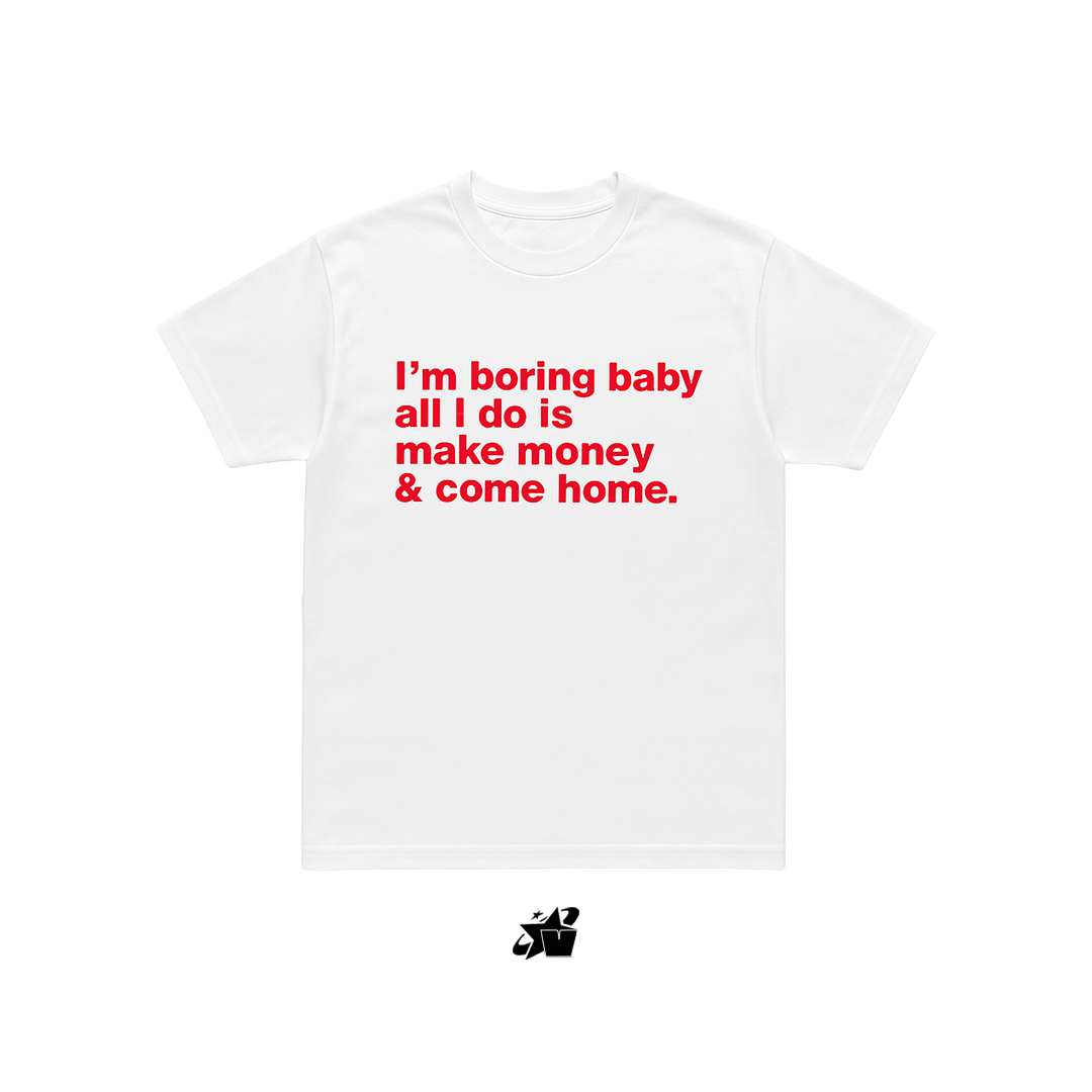 I'M BORING BABY TEE