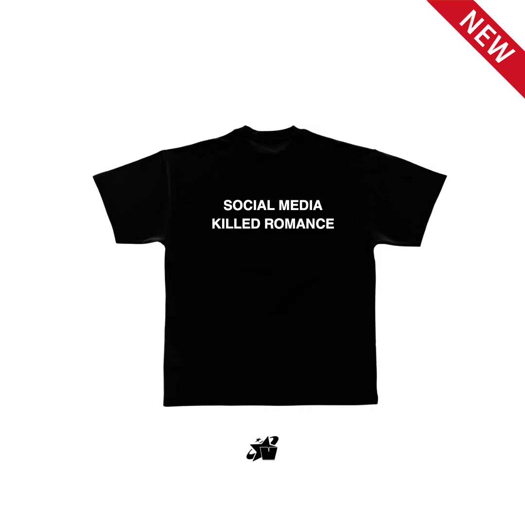SOCIAL MEDIA KILLED ROMANCE TEE