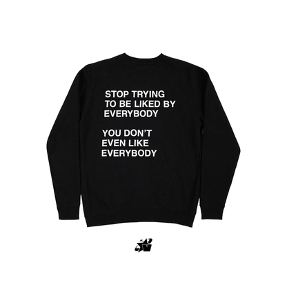 STOP TRYING CREWNECK